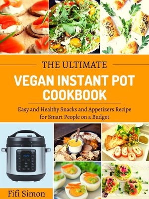 cover image of The Ultimate Vegan Instant Pot Cookbook